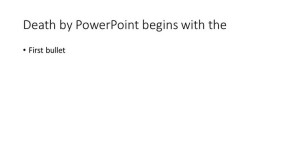 death by powerpoint begins with the first bullet point
